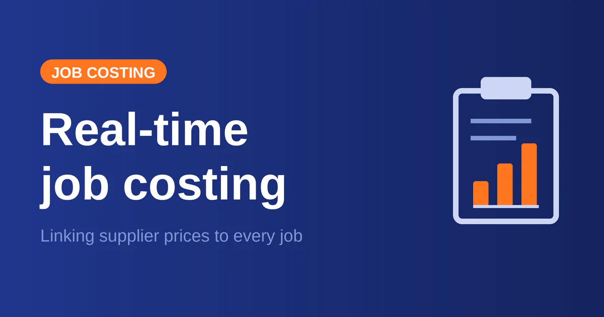 Real-time job costing — linking supplier prices to every job